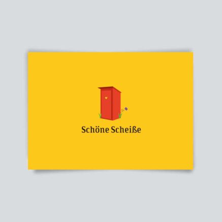Postkarte Schöne Scheiße