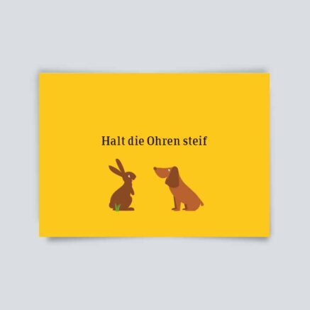 Postkarte Halt die Ohren steif