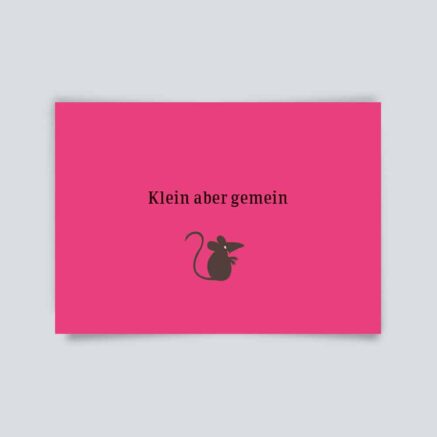 Postkarte Klein aber gemein
