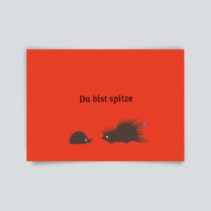 du bist spitze