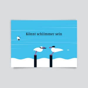 Könnt schlimmer sein