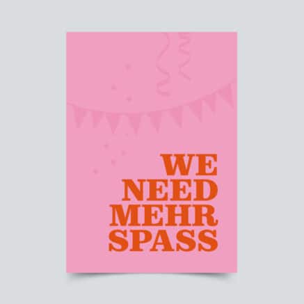 Postkarte we need mehr spaß